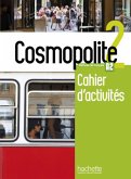 Cosmopolite - Cahier d'activités, m. Audio-CD