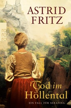 Tod im Höllental / Begine Serafina Bd.4 - Fritz, Astrid