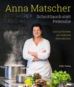 Anna Matscher - Schnittlauch statt Petersilie - Matscher, Anna
