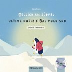 Neulich am Südpol, m. 1 Audio-CD\Ultime notizie dal polo sud