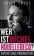 Wer ist Michel Houellebecq? - Bild 1