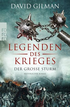 Der große Sturm / Legenden des Krieges Bd.4 - Gilman, David