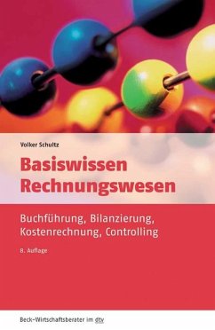 Basiswissen Rechnungswesen - Schultz, Volker