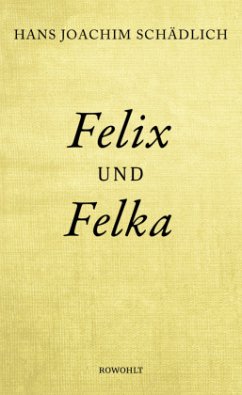 Felix und Felka - Schädlich, Hans Joachim