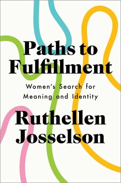 Paths to Fulfillment (eBook, ePUB) - Josselson, Ruthellen