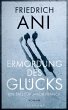 Ermordung des Glücks / Jakob Franck... - Bild 1