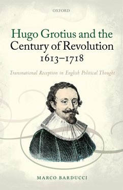Hugo Grotius and the Century of Revolution, 1613-1718 (eBook, ePUB) - Barducci, Marco