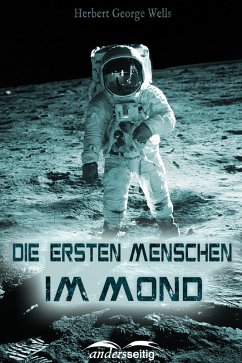 Cover Die ersten Menschen im Mond (eBook, ePUB)