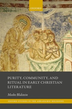 Purity, Community, and Ritual in Early Christian Literature (eBook, ePUB) - Blidstein, Moshe