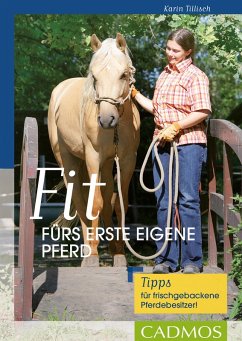 Fit fürs erste eigene Pferd (eBook, ePUB) - Tillisch, Karin