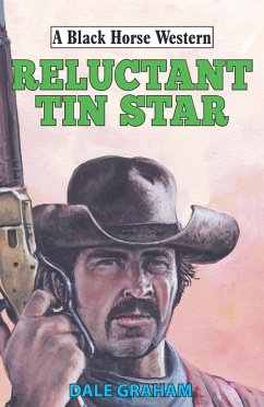 Reluctant Tin Star (eBook, ePUB) - Graham, Dale