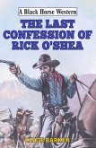 Last Confession of Rick O'Shea (eBook, ePUB)