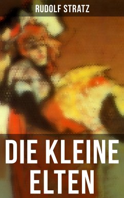 Die kleine Elten (eBook, ePUB) - Stratz, Rudolf