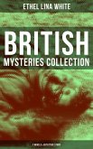 British Mysteries Collection: 7 Novels & Detective Story (eBook, ePUB)