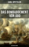 Das Bombardement von Åbo (Historischer Roman) (eBook, ePUB)