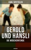 Gerold und Hansli: Die Mädchenfeinde (Kinderbuch) (eBook, ePUB)