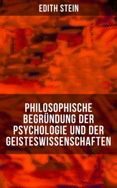 Philosophische Begründung der Psychologie und der Geisteswissenschaften (eBook, ePUB) - Stein, Edith