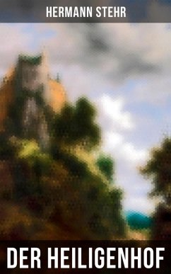 Der Heiligenhof (eBook, ePUB) - Stehr, Hermann