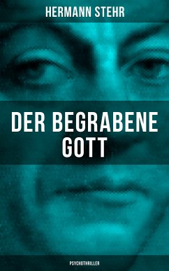 Der begrabene Gott (Psychothriller) (eBook, ePUB) - Stehr, Hermann