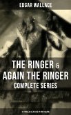 The Ringer & Again the Ringer - Complete Series: 18 Thriller Classics in One Volume (eBook, ePUB)