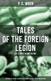 P. C. WREN - Tales Of The Foreign Legion (eBook, ePUB)