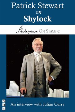 Patrick Stewart on Shylock (Shakespeare On Stage) (eBook, ePUB) - Stewart, Patrick; Curry, Julian