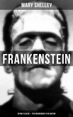 Frankenstein (Gothic Classic - The Uncensored 1818 Edition) (eBook, ePUB)