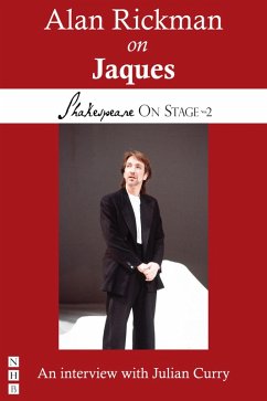Alan Rickman on Jaques (Shakespeare On Stage) (eBook, ePUB) - Rickman, Alan; Curry, Julian