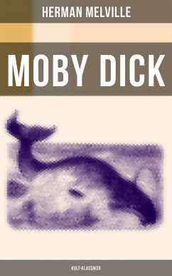 MOBY DICK (Kult-Klassiker) (eBook, ePUB) - Melville, Herman