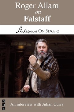 Roger Allam on Falstaff (Shakespeare On Stage) (eBook, ePUB) - Allam, Roger; Curry, Julian