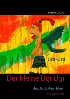 Der kleine Ugi Ugi (eBook, ePUB) - Kurz, Bastian J.