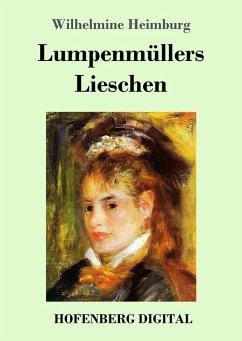 Lumpenmüllers Lieschen (eBook, ePUB) - Heimburg, Wilhelmine