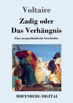 Zadig oder Das Verhängnis (eBook, ePUB) - Voltaire