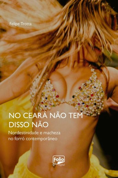 No Ceará não tem disso não (eBook, ePUB) No Ceará não tem disso não (eBook, ePUB)