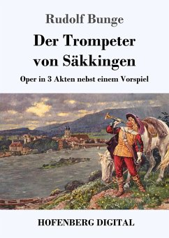 Der Trompeter von Säkkingen (eBook, ePUB) - Bunge, Rudolf