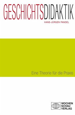Geschichtsdidaktik (eBook, PDF) - Pandel, Hans-Jürgen