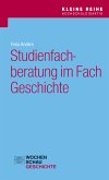 Studienfachberatung im Fach Geschichte (eBook, PDF)