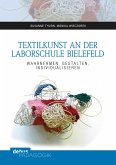 Textilkunst an der Laborschule Bielefeld (eBook, PDF)
