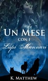 Un Mese con i Lupi Mannari (eBook, ePUB) Un Mese con i Lupi Mannari (eBook, ePUB)