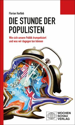 Die Stunde der Populisten (eBook, PDF) - Hartleb, Florian