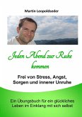Jeden Abend zur Ruhe kommen (eBook, ePUB)
