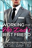 Working for Her Dad's Best Friend (eBook, ePUB)