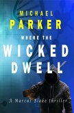 Where the Wicked Dwell (eBook, ePUB)