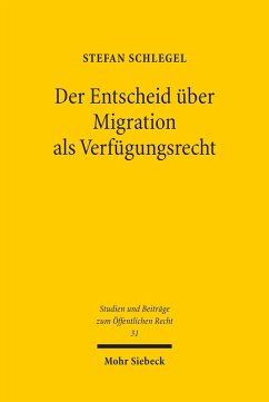 Der Entscheid über Migration als Verfügungsrecht (eBook, PDF) - Schlegel, Stefan