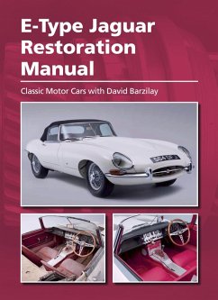 E-Type Jaguar Restoration Manual (eBook, ePUB) - Cars, Classic Motor
