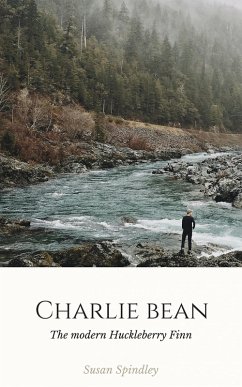 Cover Charlie Bean: A twist on Huckleberry Finn (eBook, ePUB)