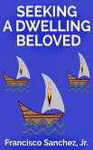 Seeking a Dwelling Beloved (eBook, ePUB)