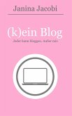 (k)ein Blog (eBook, ePUB)