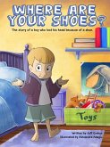 Where Are Your Shoes? (eBook, ePUB)