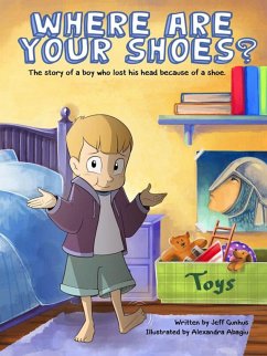 Where Are Your Shoes? (eBook, ePUB) - Gunhus, Jeff